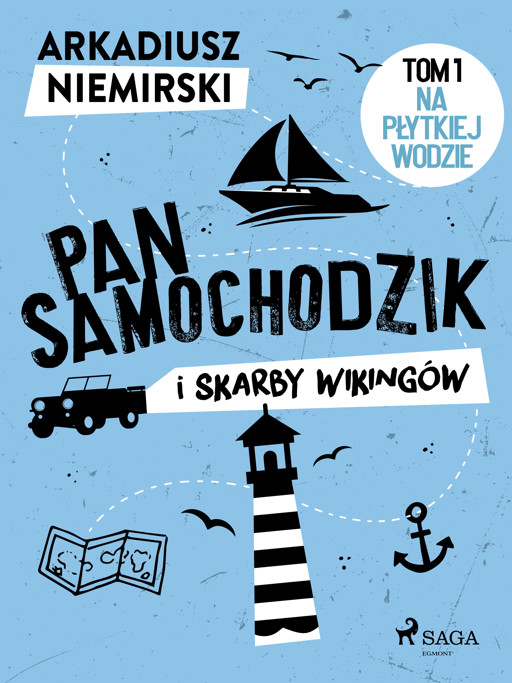 Okładka książki Pan Samochodzik i skarby wikingów Tom 1 - Na płytkiej wodzie