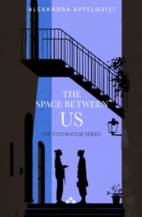 The Space Between Us - Alexandra Appelqvist - ebook