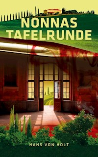 Nonnas Tafelrunde - Hans von Holt - ebook
