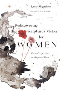 Rediscovering Scripture's Vision for Women - Lucy Peppiatt - ebook