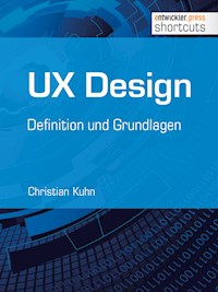 UX Design - Definition und Grundlagen - Christian Kuhn - ebook