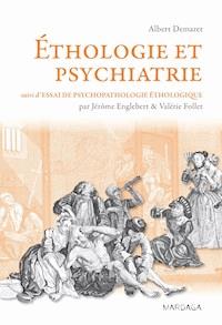 Éthologie et psychiatrie - Albert Demaret - ebook
