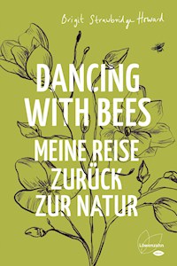 Dancing with Bees - Brigit Strawbridge Howard - ebook