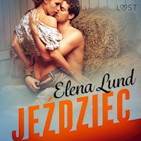 LUST. Jeździec - opowiadanie erotyczne - Elena Lund - ebook + audiobook