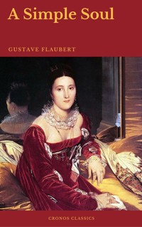 A Simple Soul (Cronos Classics) - Gustave Flaubert - ebook