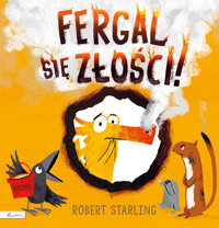 Fergal się złości! - Robert Starling - książka