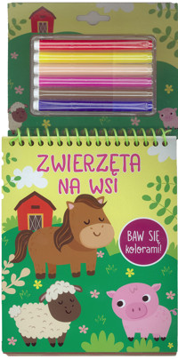 Baw się kolorami! Zwierzęta na wsi - zbiorowa praca - książka