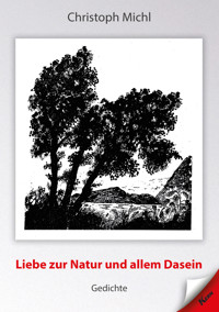 Liebe zur Natur und allem Dasein - Christoph Michl - ebook