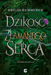 Dzikość złamanego serca - Brigid Kemmerer - ebook