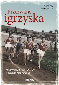 Przerwane igrzyska - Gabriela Jatkowska - książka