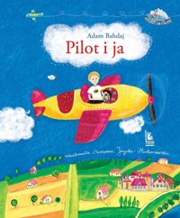Pilot i ja - Adam Bahdaj - ebook + książka