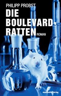 Die Boulevard-Ratten - Probst Philipp - ebook