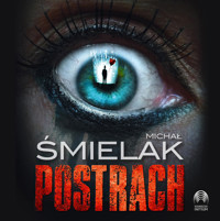 Postrach - Michał Śmielak - ebook + audiobook + książka