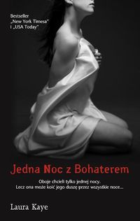 Jedna Noc z Bohaterem - Laura Kaye - książka