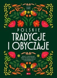 Polskie tradycje i obyczaje - Sylwia Chmiel - książka