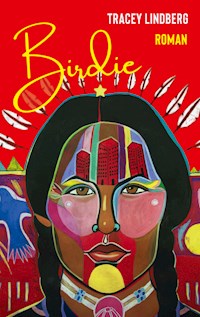 Birdie - Tracey Lindberg - ebook