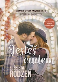 Jesteś cudem - Elżbieta Rodzeń - książka