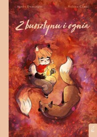 Z bursztynu i ognia - Domergue Agnes - książka