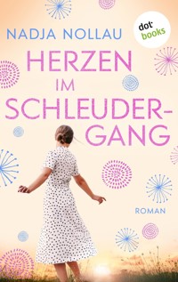Herzen im Schleudergang - Nadja Nollau - ebook