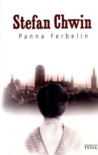 Panna Ferbelin - Stefan Chwin - ebook + książka