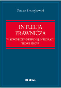 Intuicja prawnicza - Tomasz Pietrzykowski - książka
