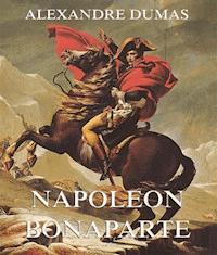 Napoeon Bonaparte - Alexandre Dumas - ebook