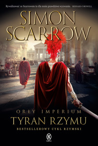 Tyran Rzymu. Orły imperium. Tom 24 - Simon Scarrow - ebook
