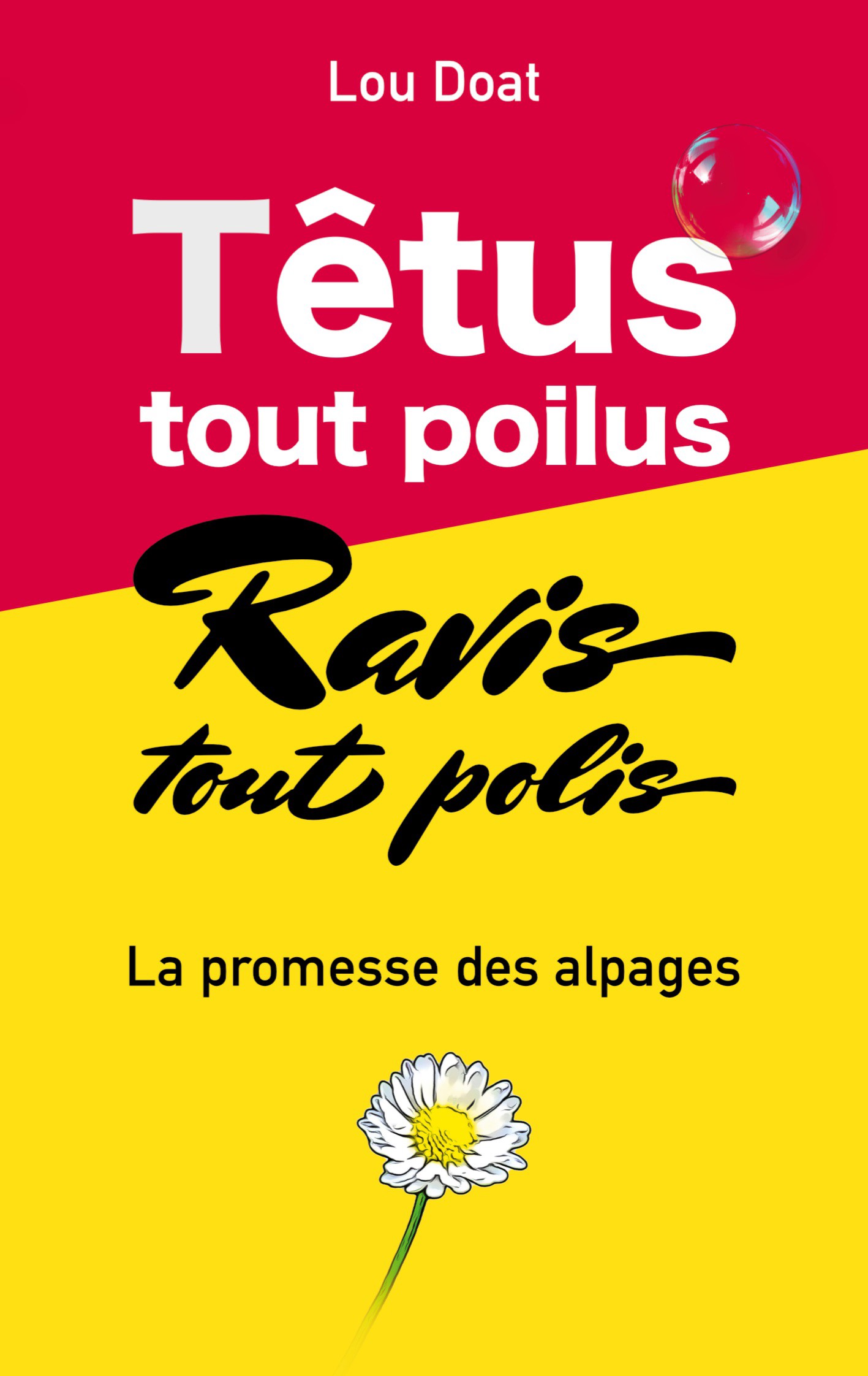 Têtus tout poilus, Ravis tous polis