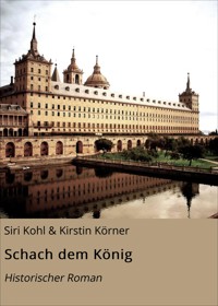 Schach dem König - Siri Kohl - ebook