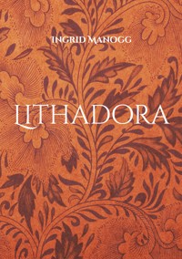 Lithadora - Ingrid Manogg - ebook