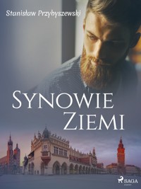 Synowie ziemi - Stanisław Przybyszewski - ebook + audiobook