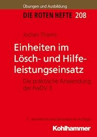 Einheiten im Lösch- und Hilfeleistungseinsatz - Jochen Thorns - ebook