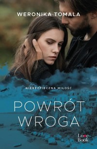 Powrót wroga - Weronika Tomala - ebook + książka