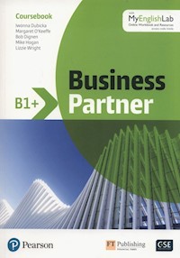 Business Partner B1+ Coursebook + MyEnglishLab - Dubicka Iwonna, O'Keeffe Margaret, Dignen Bob - książka