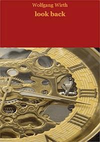 look back - Wolfgang Wirth - ebook