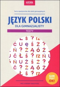 Język polski dla gimnazjalisty. Testy (2015) - Małgorzata Białek - książka