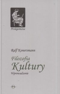 Filozofia kultury Wprowadzenie - Konersmann Ralf - książka