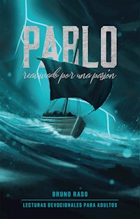 Pablo: Reavivado por una pasión - Bruno Raso - ebook