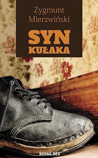Syn Kułaka - Mierzwiński Zygmunt - ebook + książka