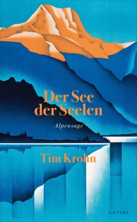 Der See der Seelen - Tim Krohn - ebook