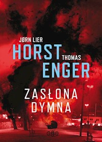 Blix i Ramm na tropie zbrodni Tom 2 Zasłona dymna - Horst Jorn Lier, Enger Thomas - książka