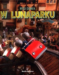 Mysi domek W lunaparku - Schaapman Karina - książka