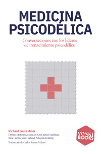 Medicina psicodélica - Richard Louis Miller - ebook