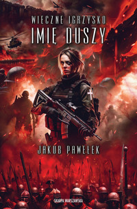 Wieczne igrzysko. Imię duszy - Jakub Pawełek - ebook + audiobook + książka