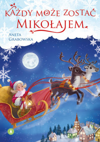 Każdy może zostać Mikołajem - Aneta Grabowska - książka