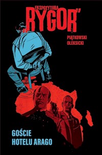 Ekspozytura „Rygor” Goście hotelu Arago -  - książka