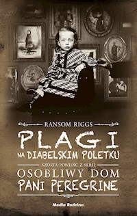 Plagi na Diabelskim Poletku - Ransom Riggs - ebook + książka
