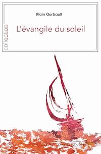 L'Évangile du soleil - Alain Gerbault - ebook