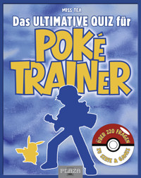 Das ultimative Quiz für Poké-Trainer - Miss Tea - ebook