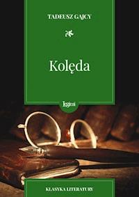 Kolęda - Tadeusz Gajcy - darmowy ebook